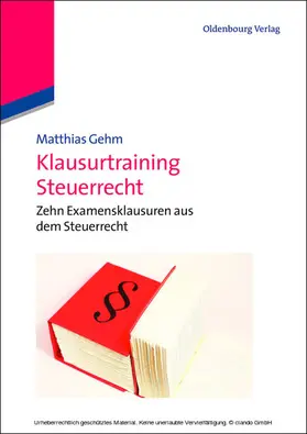 Gehm |  Klausurtraining Steuerrecht | eBook | Sack Fachmedien