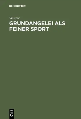 Winter | Grundangelei als feiner Sport | E-Book | www.sack.de