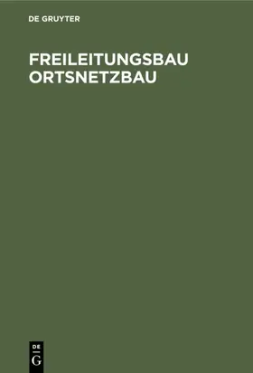  Freileitungsbau Ortsnetzbau | eBook | Sack Fachmedien