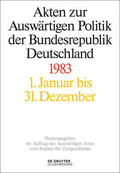 Möller / Schöllgen / Geiger |  Akten zur Auswärtigen Politik der Bundesrepublik Deutschland 1983 | Buch |  Sack Fachmedien