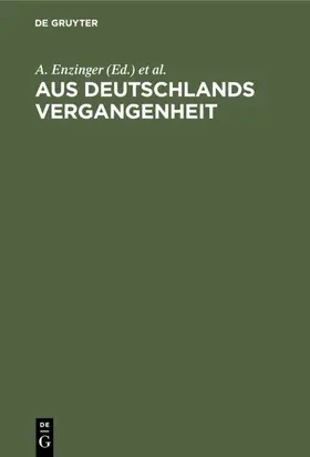 Enzinger / Hausmann |  Aus Deutschlands Vergangenheit | Buch |  Sack Fachmedien