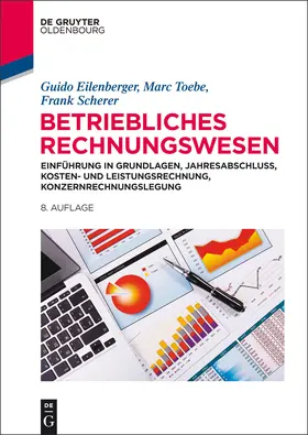 Eilenberger / Scherer / Toebe |  Betriebliches Rechnungswesen | Buch |  Sack Fachmedien