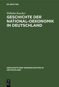 Roscher |  Geschichte der National-Oekonomik in Deutschland | Buch |  Sack Fachmedien