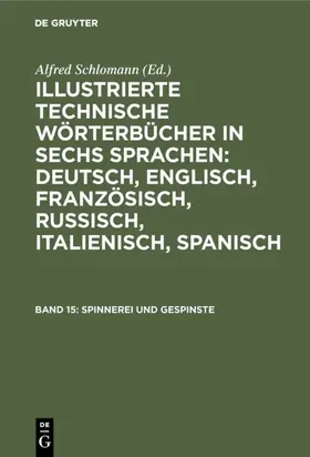 Schlomann / Deinhardt |  Spinnerei und Gespinste | Buch |  Sack Fachmedien