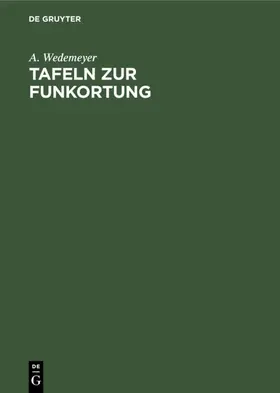 Wedemeyer |  Tafeln zur Funkortung | eBook | Sack Fachmedien