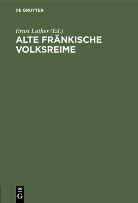 Luther | Alte fränkische Volksreime | Buch | 978-3-486-75086-7 | sack.de