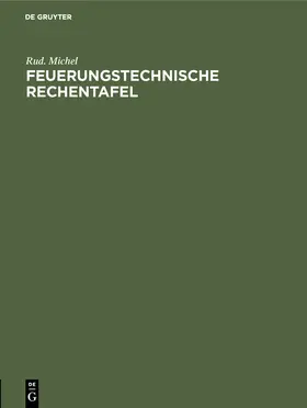 Michel | Feuerungstechnische Rechentafel | Buch | 978-3-486-75088-1 | www.sack.de