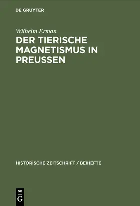 Erman |  Der Tierische Magnetismus in Preussen | Buch |  Sack Fachmedien