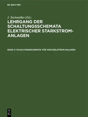 Teichmüller | Schaltungsschemata für Wechselstrom-Anlagen | Buch | 978-3-486-75202-1 | www.sack.de