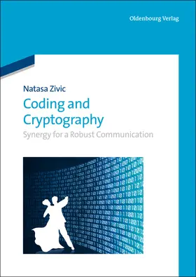 Zivic | Coding and Cryptography | Buch | 978-3-486-75212-0 | sack.de