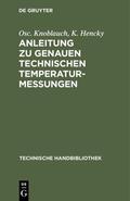 Knoblauch / Hencky |  Anleitung zu genauen technischen Temperaturmessungen | eBook | Sack Fachmedien