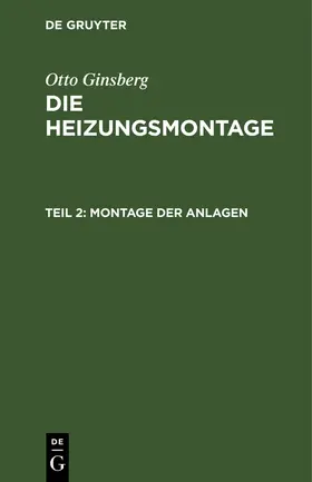 Ginsberg |  Montage der Anlagen | Buch |  Sack Fachmedien