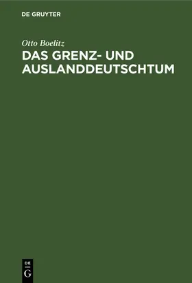 Boelitz |  Das Grenz- und Auslanddeutschtum | Buch |  Sack Fachmedien