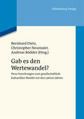 Dietz / Rödder / Neumaier |  Gab es den Wertewandel? | Buch |  Sack Fachmedien