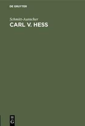 Schmitt-Auracher |  Carl v. Hess | eBook | Sack Fachmedien