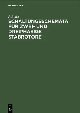 Bojko |  Schaltungsschemata für zwei- und dreiphasige Stabrotore | eBook | Sack Fachmedien