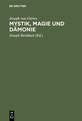 Görres / Bernhart | Mystik, Magie und Dämonie | Buch | 978-3-486-75444-5 | sack.de