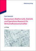 Heinrich |  Basiswissen Mathematik, Statistik und Operations Research für Wirtschaftswissenschaftler | Buch |  Sack Fachmedien