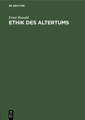 Howald |  Ethik des Altertums | eBook | Sack Fachmedien