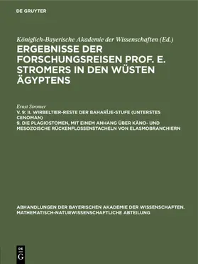 Stromer |  II. Wirbeltier-Reste der Baharîje-Stufe (unterstes Cenoman) 9. Die Plagiostomen, mit einem Anhang über käno- und mesozoische Rückenflossenstacheln von Elasmobranchiern | Buch |  Sack Fachmedien