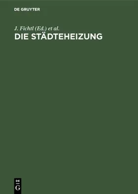 Fichtl / Marx / Fröhlich | Die Städteheizung | E-Book | www.sack.de