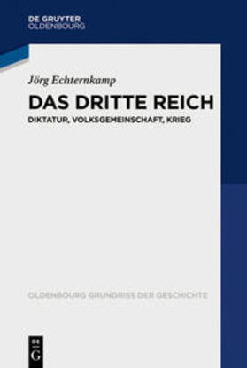 Echternkamp | Das Dritte Reich | Buch | 978-3-486-75569-5 | sack.de