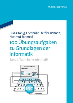 Schmeck / Pfeiffer-Bohnen |  100 Übungsaufgaben zu Grundlagen der Informatik | Buch |  Sack Fachmedien