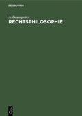 Baumgarten |  Rechtsphilosophie | eBook | Sack Fachmedien