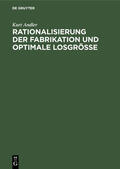 Andler |  Rationalisierung der Fabrikation und optimale Losgröße | Buch |  Sack Fachmedien