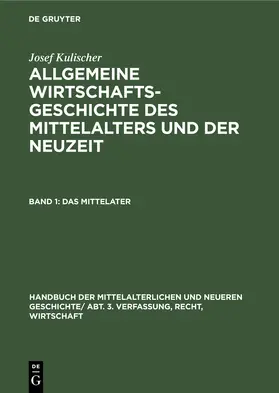 Kulischer / Below / Meinecke | Das Mittelalter | Buch | 978-3-486-75802-3 | www.sack.de