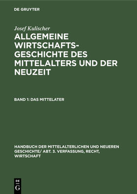 Kulischer / Below / Meinecke | Das Mittelalter | Buch | 978-3-486-75802-3 | sack.de