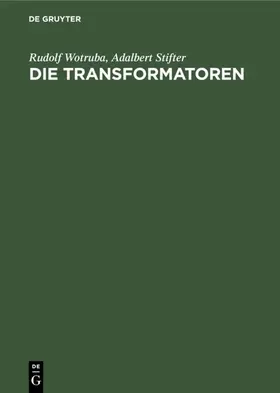 Wotruba / Stifter | Die Transformatoren | E-Book | sack.de