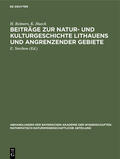 Reimers / Hueck / Stechow |  Beiträge zur Natur- und Kulturgeschichte Lithauens und angrenzender Gebiete | Buch |  Sack Fachmedien