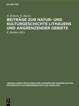 Reimers / Hueck / Stechow | Beiträge zur Natur- und Kulturgeschichte Lithauens und angrenzender            Gebiete | E-Book | sack.de