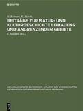 Reimers / Hueck / Stechow |  Beiträge zur Natur- und Kulturgeschichte Lithauens und angrenzender            Gebiete | eBook | Sack Fachmedien