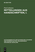Lehmann |  Mitteilungen aus Handschriften, I. | Buch |  Sack Fachmedien