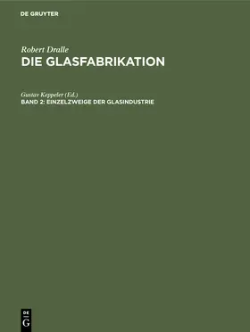 Keppeler | Einzelzweige der Glasindustrie | Buch | 978-3-486-76173-3 | www.sack.de