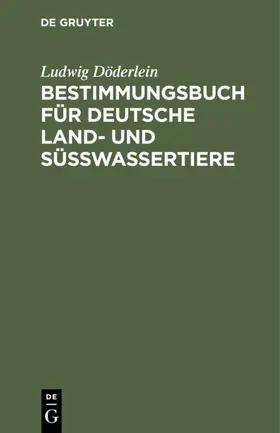 Döderlein | Bestimmungsbuch für deutsche Land- und Süßwassertiere | E-Book | www.sack.de