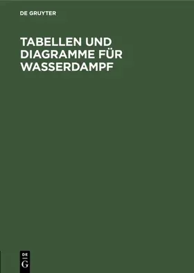 Knoblauch / Raisch / Hausen |  Tabellen und Diagramme für Wasserdampf | Buch |  Sack Fachmedien