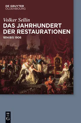 Sellin |  Das Jahrhundert der Restaurationen | Buch |  Sack Fachmedien