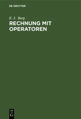 Berg / Tropper / Gramisch |  Rechnung mit Operatoren | Buch |  Sack Fachmedien