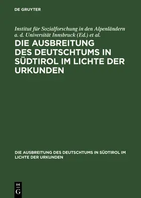 Stolz |  Ausbreitung des Deutschtums im Gebiete von Bozen und Meran, Teil 2: Urkundenbeilagen und Nachträge | Buch |  Sack Fachmedien