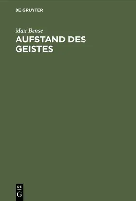 Bense |  Aufstand des Geistes | eBook | Sack Fachmedien