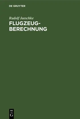 Jaeschke |  Flugzeugberechnung | Buch |  Sack Fachmedien