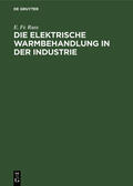 Russ |  Die elektrische Warmbehandlung in der Industrie | eBook | Sack Fachmedien