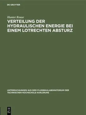Rouse |  Verteilung der hydraulischen Energie bei einem lotrechten Absturz | eBook | Sack Fachmedien