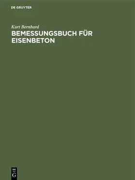 Bernhard | Bemessungsbuch für Eisenbeton | E-Book | www.sack.de