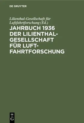  Jahrbuch 1936 der Lilienthal-Gesellschaft für Luftfahrtforschung | eBook | Sack Fachmedien