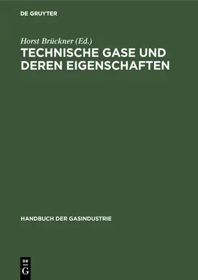 Brückner |  Technische Gase und deren Eigenschaften | Buch |  Sack Fachmedien