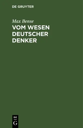 Bense |  Vom Wesen deutscher Denker | Buch |  Sack Fachmedien
